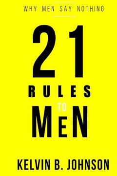 portada 21 Rules to Men: Why Men Say Nothing (en Inglés)