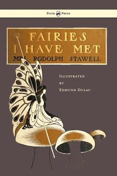 portada fairies i have met - illustrated by edmud dulac (en Inglés)