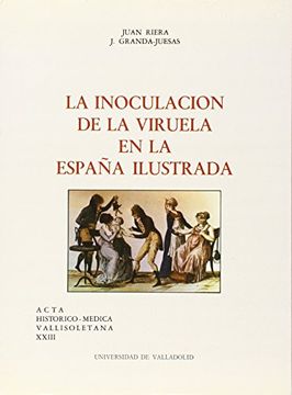 portada Inoculación de la Viruela en la España Ilustrada, la (in Spanish)