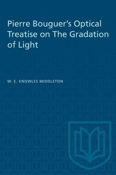 portada Pierre Bouguer's Optical Treatise on The Gradation of Light (en Inglés)