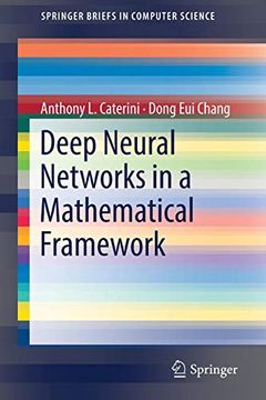 portada Deep Neural Networks in a Mathematical Framework (Springerbriefs in Computer Science) (en Inglés)