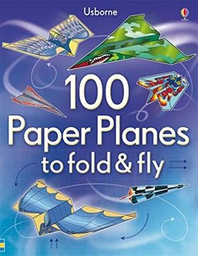 portada 100 Paper Planes to Fold and fly 