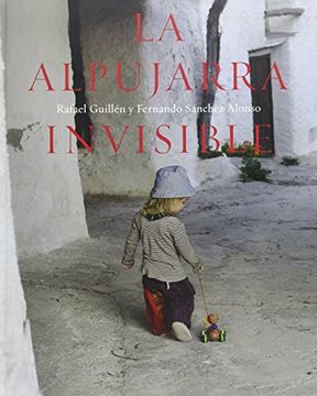 portada La Alpujarra Invisible (in Spanish)