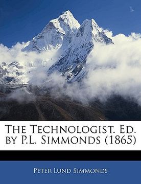 portada the technologist. ed. by p.l. simmonds (1865)