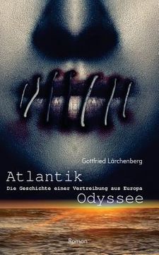 portada Atlantik-Odyssee: Die Geschichte einer Vertreibung aus Europa (en Alemán)
