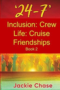 portada 24-7: Inclusion: Crew Life: Cruise Friendships: Book 2