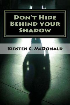 portada Don't Hide Behind your Shadow (en Inglés)