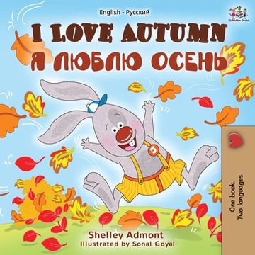 portada I Love Autumn (English Russian Bilingual Book) (en Ruso)