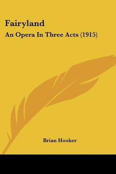 portada fairyland: an opera in three acts (1915)