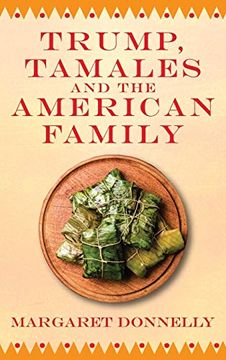 portada Trump, Tamales and the American Family 