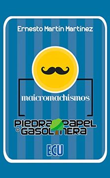 portada Maicromachismos - Piedra, Papel o Gasolinera: 1 (Ecu) (in Spanish)