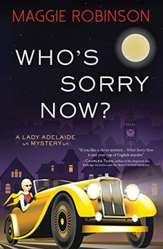 portada Who's Sorry Now? (Lady Adelaide Mysteries) (en Inglés)