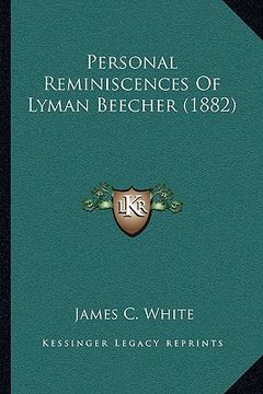 portada personal reminiscences of lyman beecher (1882)
