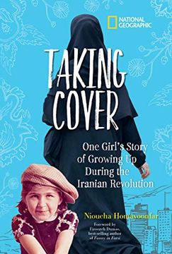 portada Taking Cover: One Girl's Story of Growing up During the Iranian Revolution (en Inglés)