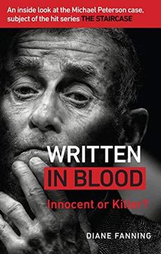 portada Written in Blood: Innocent or Guilty? An inside look at the Michael Peterson case, subject of the hit series The Staircase (Paperback) (en Inglés)