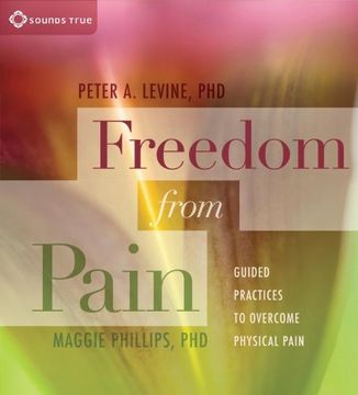 portada Freedom From Pain: Guided Practices to Overcome Physical Pain () (in English)