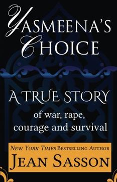 portada Yasmeena's Choice: A True Story of War, Rape, Courage and Survival
