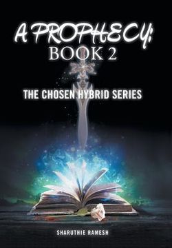 portada A Prophecy: Book 2: The Chosen Hybrid Series (en Inglés)