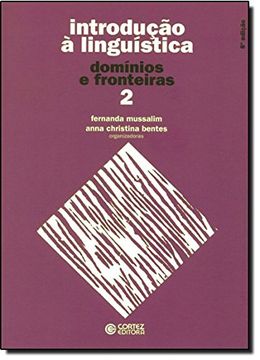 portada Introducao a Linguistica: Dominios e Fronteiras - Vol. 2