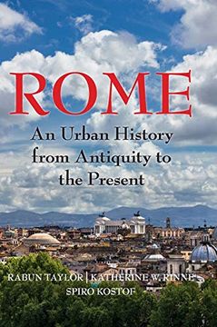 portada Rome: An Urban History From Antiquity to the Present (en Inglés)