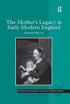 portada The Mother's Legacy in Early Modern England (en Inglés)