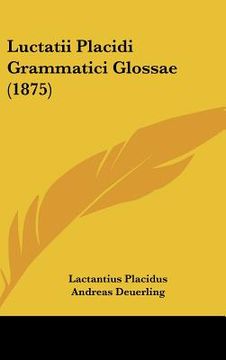 portada luctatii placidi grammatici glossae (1875) (en Inglés)