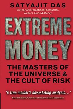 portada Extreme Money: The Masters of the Universe & the Cult of Risk (Financial Times Series) (en Inglés)