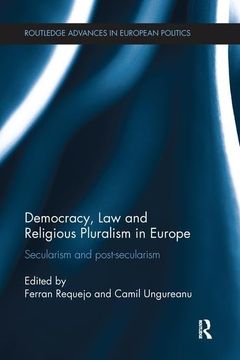 portada Democracy, Law and Religious Pluralism in Europe: Secularism and Post-Secularism