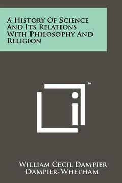 portada a history of science and its relations with philosophy and religion