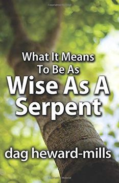 portada What it Means to be as Wise as a Serpent (en Inglés)