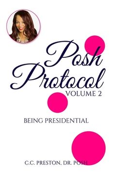 portada POSH PROTOCOL Volume II: Being Presidential (en Inglés)