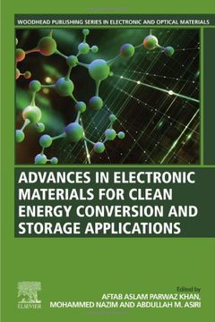 portada Advances in Electronic Materials for Clean Energy Conversion and Storage Applications (Woodhead Publishing Series in Electronic and Optical Materials) (en Inglés)