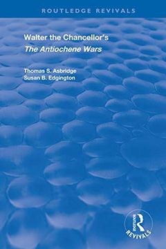 portada Walter the Chancellor's the Antiochene Wars: A Translation and Commentary (in English)