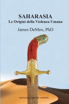 portada Saharasia: Le Origini Della Violenza Umana (in Italian)