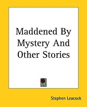 portada maddened by mystery and other stories
