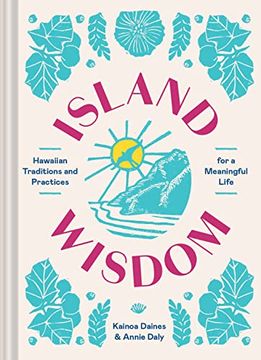 portada Island Wisdom: Hawaiian Traditions and Practices for a Meaningful Life (en Inglés)