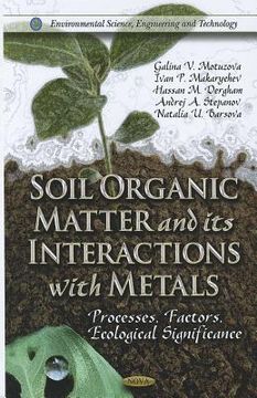 portada soil organic matter and their interactions with metals