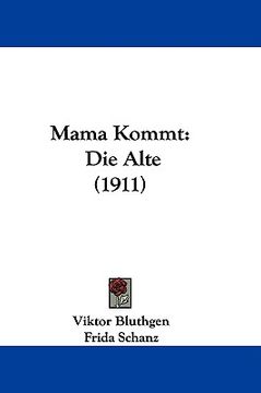 portada mama kommt: die alte (1911) (en Inglés)
