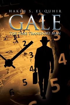 portada Gale: The Time Transport Man (in English)