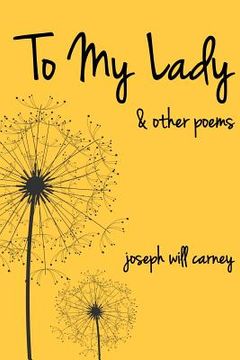 portada to my lady and other poems (en Inglés)