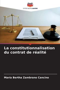 portada La constitutionnalisation du contrat de réalité (en Francés)