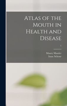 portada Atlas of the Mouth in Health and Disease; 1 (en Inglés)