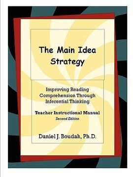 portada the main idea strategy: improving reading comprehension through inferential thinking (teacher instructional manual) 2nd edition (en Inglés)