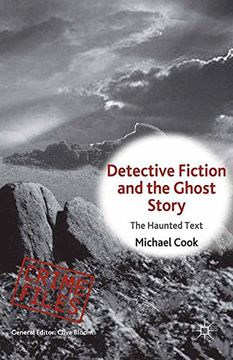 portada Detective Fiction and the Ghost Story: The Haunted Text (Crime Files)