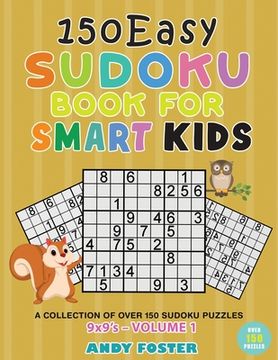 portada 150 Easy Sudoku Book for Smart Kids - Volume 1 (en Inglés)