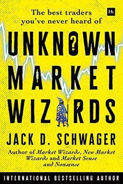 portada Unknown Market Wizards: The Best Traders You've Never Heard of (in English)