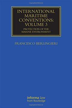 portada International Maritime Conventions (Volume 3): Protection of the Marine Environment (Maritime and Transport Law Library)
