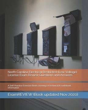 portada North Carolina Electrical Restricted (Low Voltage) License Exam Review Questions and Answers: A Self-Practice Exercise Book covering LV technical & co (en Inglés)