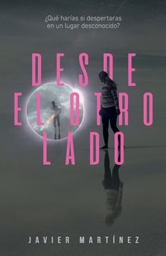 portada Desde El Otro Lado (spanish Edition)