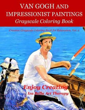 portada Van Gogh and Impressionist Paintings: Grayscale Coloring Book (en Inglés)